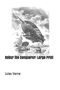 Robur the Conqueror