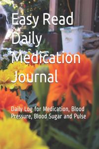 Easy Read Daily Medication Journal