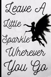 Leave a Little Sparkle Wherever You Go