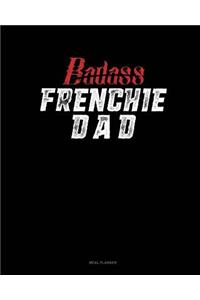 Badass Frenchie Dad