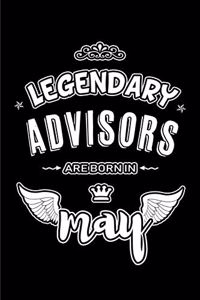Legendary Advisors are born in May