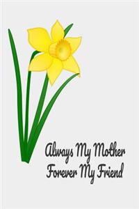 Always My Mother Forever My Friend
