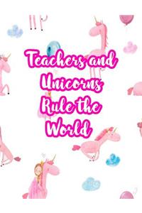 Teachers and Unicorns Rule the World