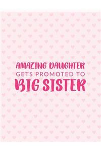 Amazing Daughter Gets Promoted To Big Sister
