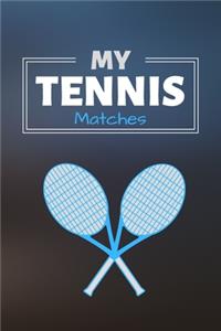 My Tennis Matches