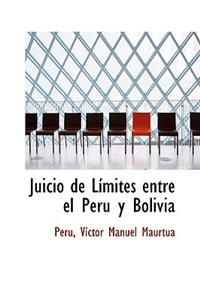 Juicio de Limites Entre El Peru y Bolivia