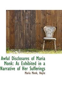 Awful Disclosures of Maria Monk