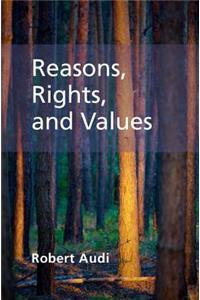 Reasons, Rights, and Values