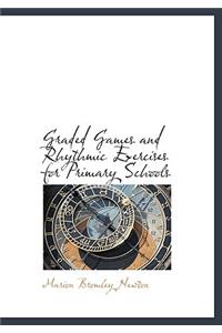 Graded Games and Rhythmic Exercises for Primary Schools