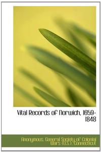 Vital Records of Norwich, 1659-1848
