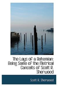 The Lays of a Bohemian