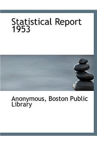 Statistical Report 1953