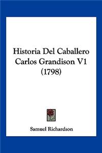 Historia Del Caballero Carlos Grandison V1 (1798)