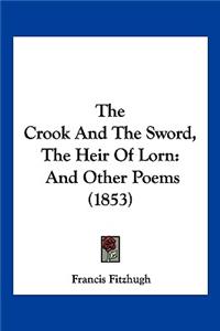 The Crook And The Sword, The Heir Of Lorn