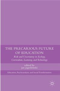 Precarious Future of Education