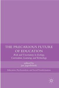 Precarious Future of Education