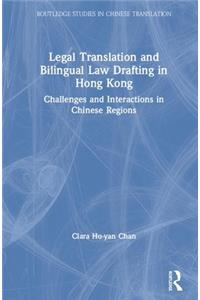 Legal Translation and Bilingual Law Drafting in Hong Kong