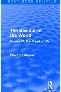 The Saviour of the World (Routledge Revivals)