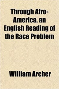 Through Afro-America, an English Reading of the Race Problem