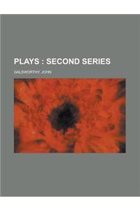Plays; Second Series