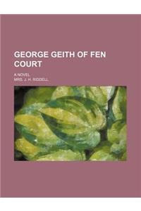 George Geith of Fen Court; A Novel