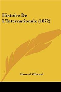Histoire De L'Internationale (1872)