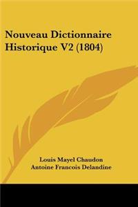 Nouveau Dictionnaire Historique V2 (1804)