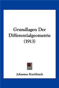 Grundlagen Der Differentialgeometrie (1913)