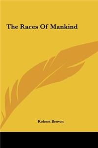 The Races of Mankind