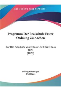 Programm Der Realschule Erster Ordnung Zu Aachen