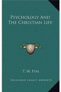 Psychology and the Christian Life