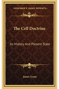 The Cell Doctrine