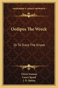 Oedipus the Wreck