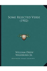 Some Rejected Verse (1902)