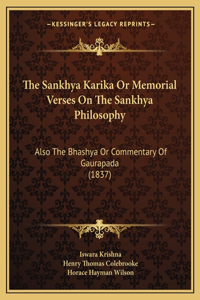Sankhya Karika or Memorial Verses on the Sankhya Philosophy