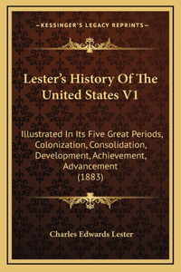 Lester's History Of The United States V1