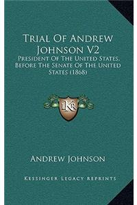 Trial Of Andrew Johnson V2