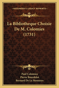 La Bibliotheque Choisie De M. Colomies (1731)