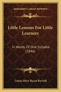Little Lessons For Little Learners