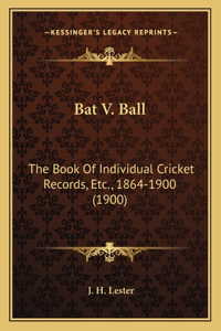 Bat V. Ball