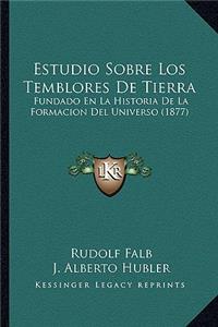 Estudio Sobre Los Temblores De Tierra