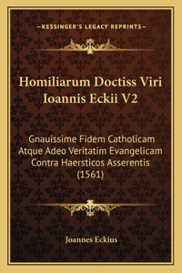 Homiliarum Doctiss Viri Ioannis Eckii V2