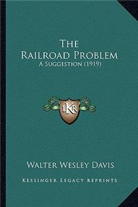The Railroad Problem