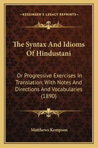 The Syntax And Idioms Of Hindustani