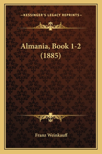 Almania, Book 1-2 (1885)