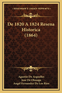 De 1820 A 1824 Resena Historica (1864)