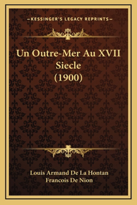 Un Outre-Mer Au XVII Siecle (1900)