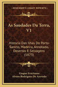 As Saudades Da Terra, V1