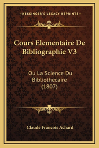 Cours Elementaire De Bibliographie V3