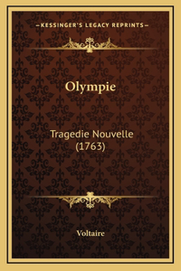 Olympie: Tragedie Nouvelle (1763)